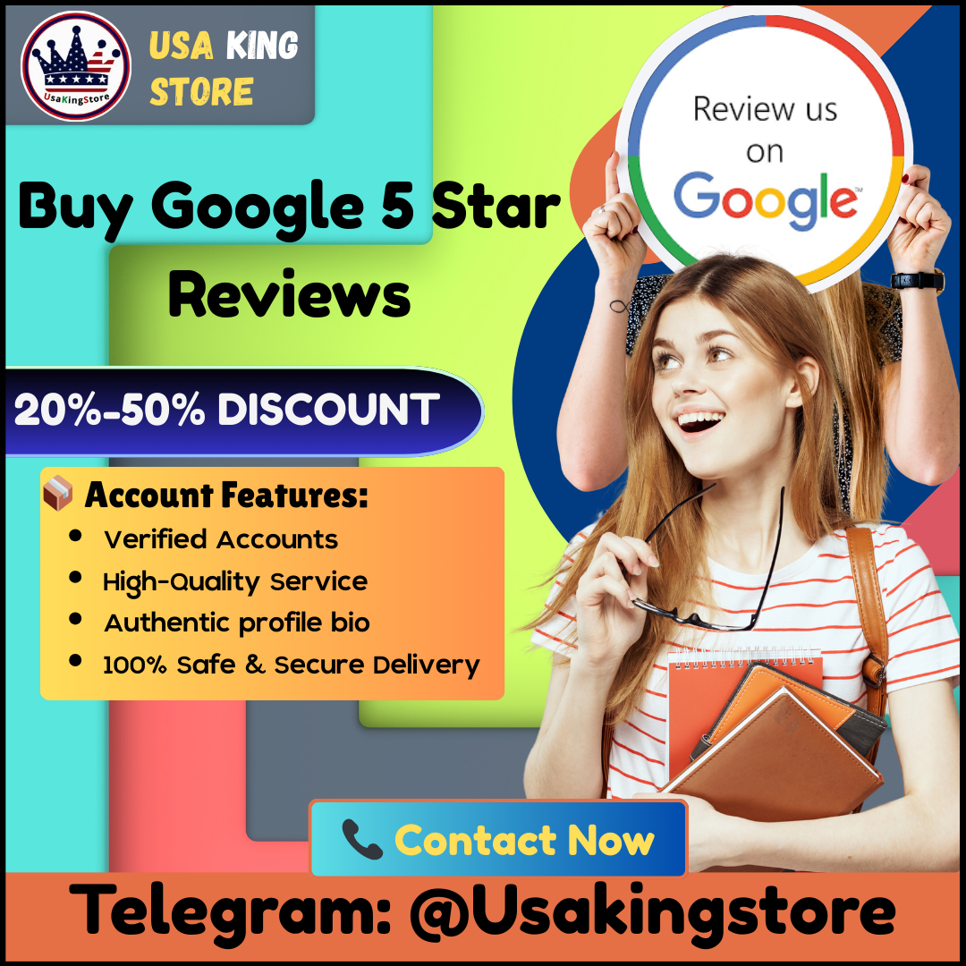 Buy Google 5 Star Reviews - Usakingstore