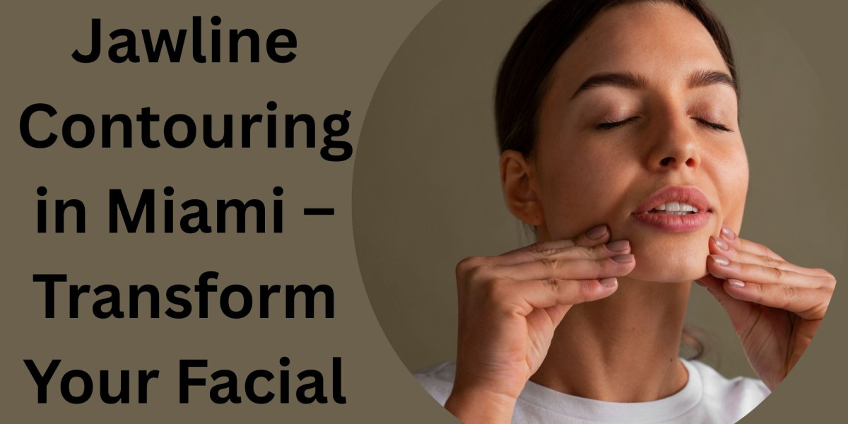 Expert Jawline Contouring in Miami – Transform Your Facial Aesthetics