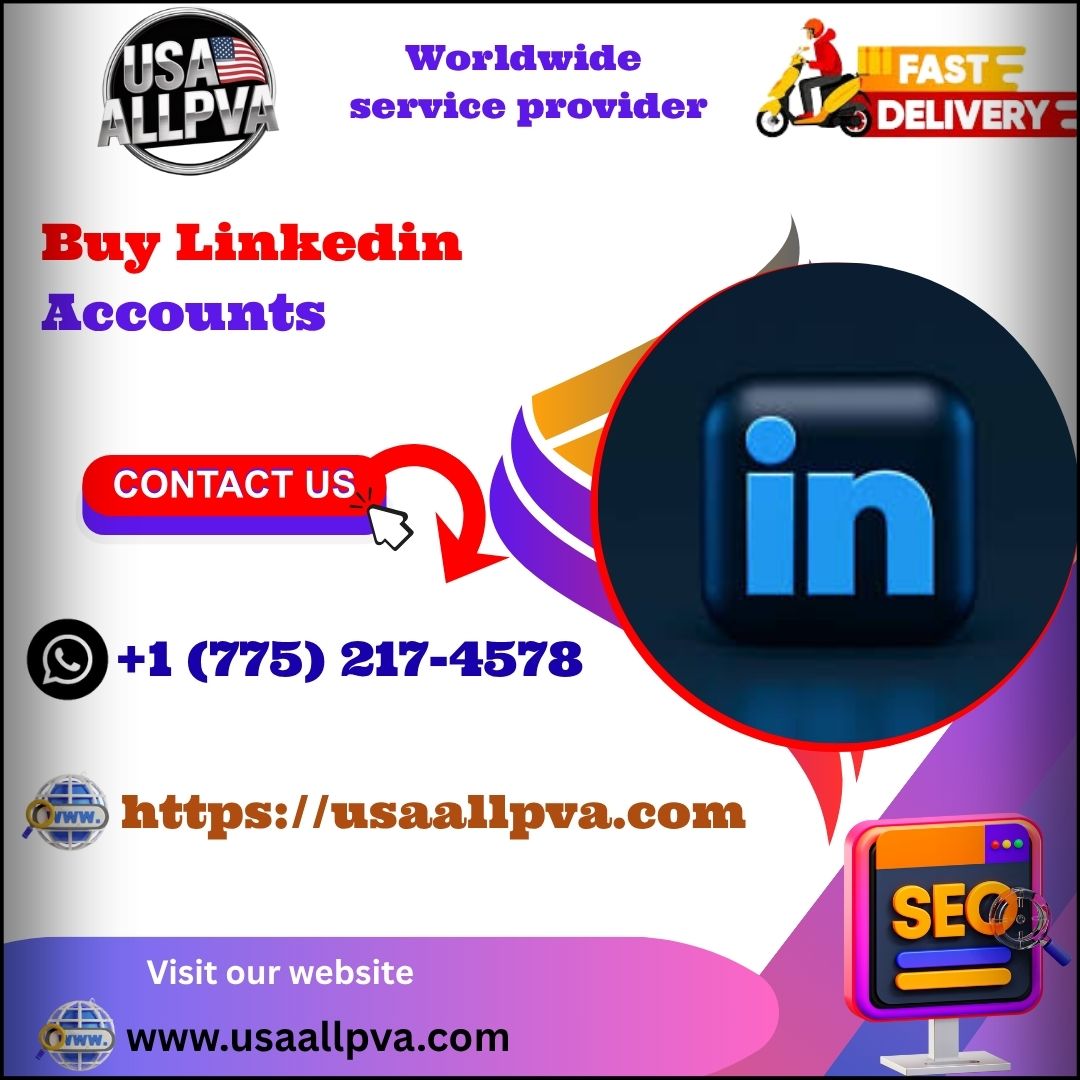 Buy Linkedin Accounts - 100% best Bulk (PVA, Old)