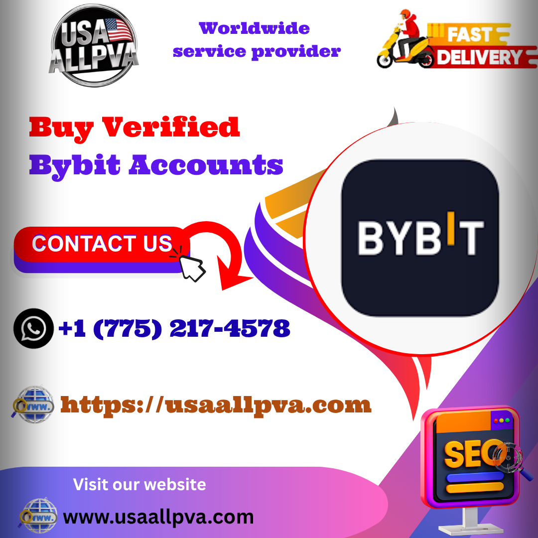 Buy Verified Bybit Accounts - 100 % best Bulk (PVA, Old)