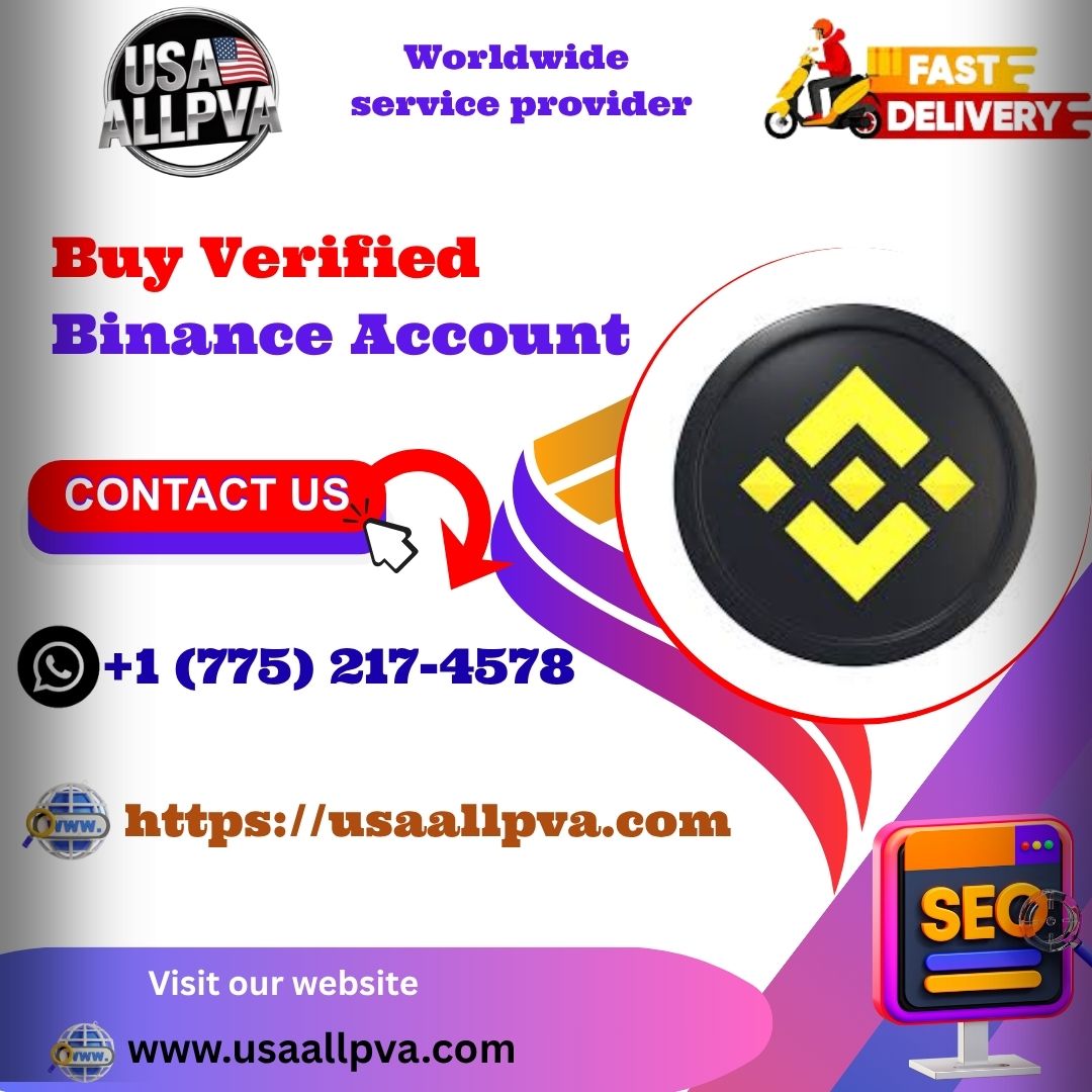Buy Verified Binance Account - 100 % best Bulk (PVA, Old)